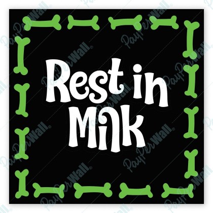 Rest in Milk