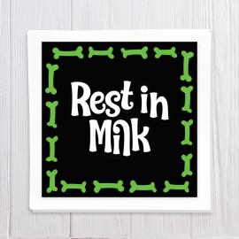 Rest in Milk