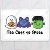 To Cute to Spook