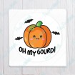 Oh My Gourd